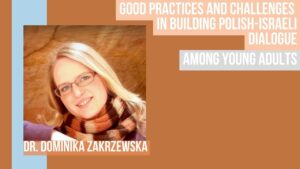 _GOOD PRACTICES AND CHALLENGES IN BUILDING POLISH-ISRAELI DIALOGUE_graphic