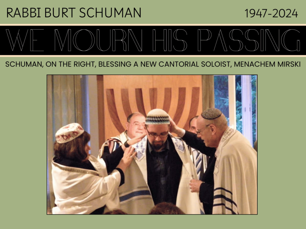 WE MOURN THE PASSING OF Rabbi Burt Schuman-graphic