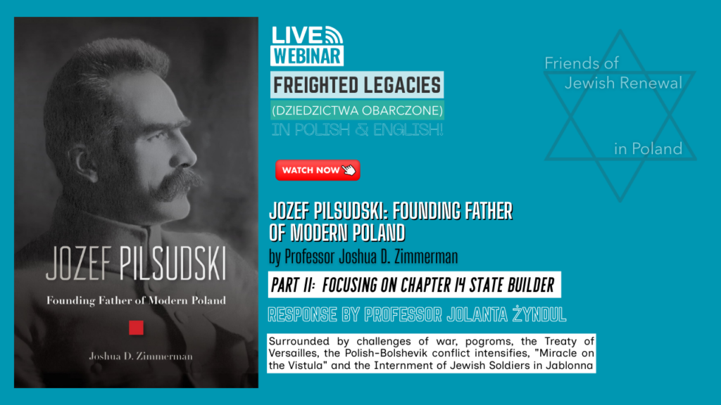 02-15-26_Jozef Pilsudski Founding Father of Modern Poland by Professor Joshua D. Zimmerman__WATCH NOW_GRAPHIC AD